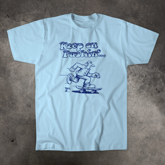 Keep On Pushin' (blue print)